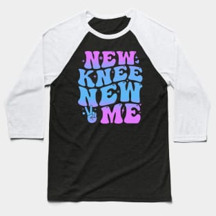 New Knee New Me Funny knee Replacement Surgery Recovery Baseball T-Shirt